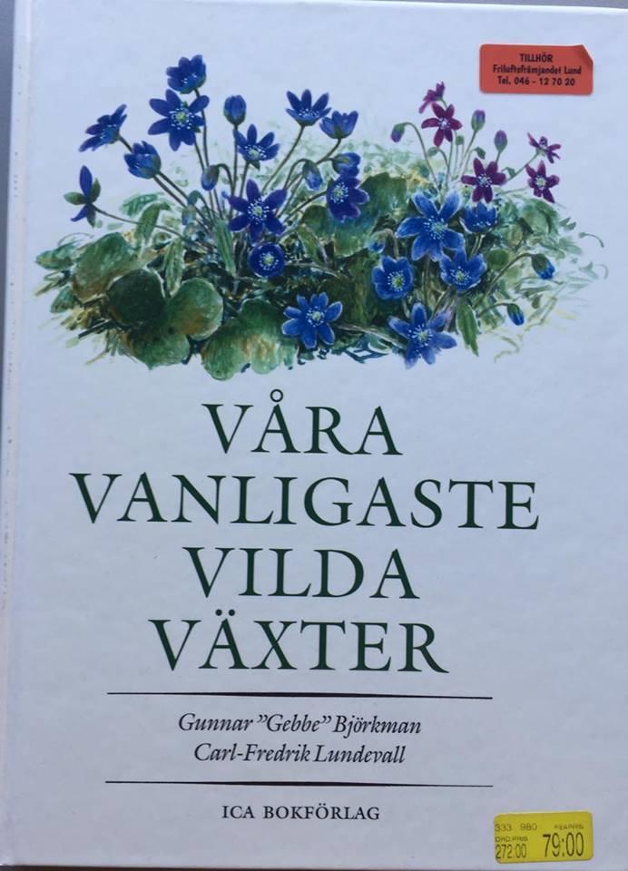 Våra vanligaste vilda växter Vetenskaplig fakta blandat med intressant