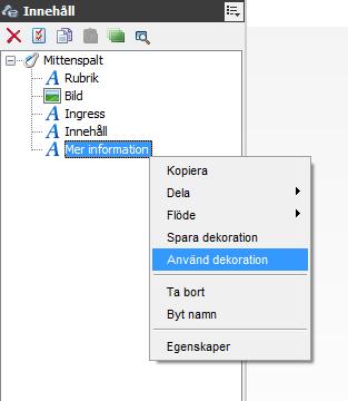 Högerklicka på textmodulen och välj Använd dekoration.