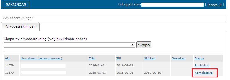 Din räkning får då status Skickad och du får ett meddelande om att arvodesräkningen har skickats iväg för granskning.