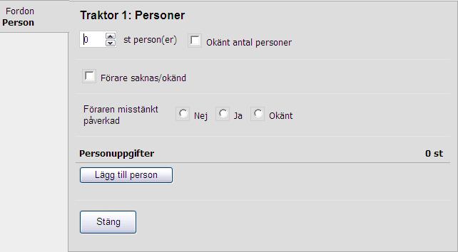 Registrering av förare som saknas eller är okända Om föraren saknas eller är okänd ska rutan Förare saknas/okänd bockas i.