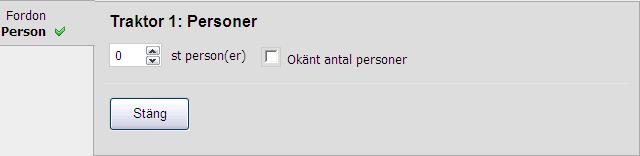 Det är då möjligt att registrera ett fordon utan förare (se exempel 1-3). Okänd ska väljas då man vet att förare har funnits men inte vet vem det var.