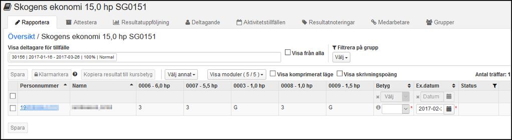 12 RAPPORTERA BETYG FÖR HELA KURSEN 5 4 3 2 1 1. Här kan du rapportera betyg på hela kursen.