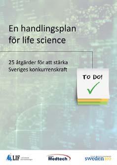 rahera etableringar ll Sverige säkra llgången på kompetens samordna och marknadsföra svensk Life Science To Do!
