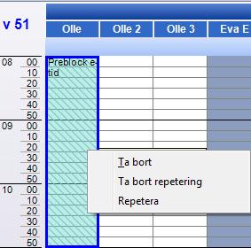 4.2 Relaterad information För att ta bort preblock i tidboken, håll ner CTRL och högerklicka på preblock och välj Ta bort.