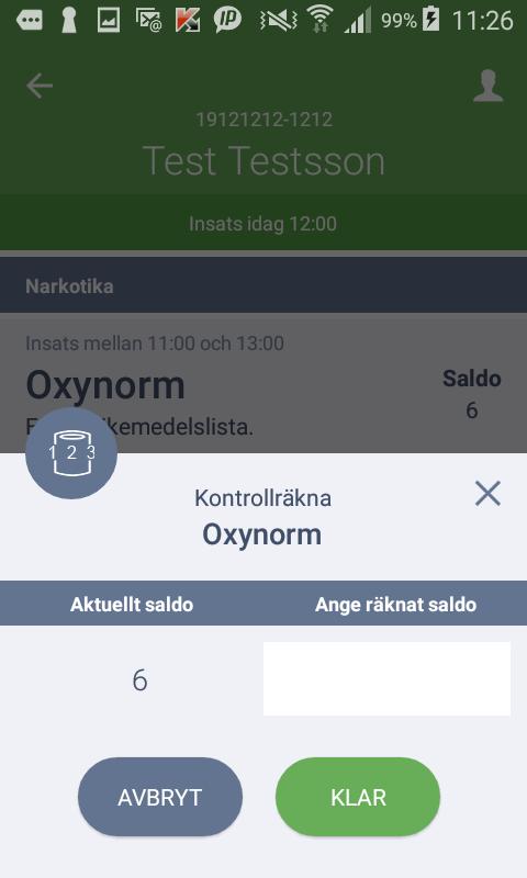 Stående ordination kontrollräkning narkotika Klicka på Narkotika i listan för tiden du är på plats. Klicka på Kontrollräkna för den narkotikan du vill kontrollräkna.