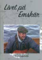Fritid Sidan 5-6 Tonårsföräldrar Sidan 6 Jaktvård Sidan 7 Läspass Sidan 8 Roger Fagerholm presenterar sin nya bok om Emskär