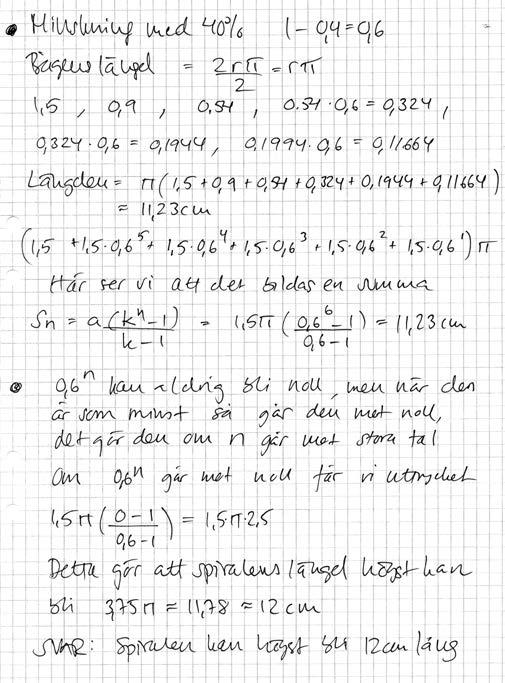 Elevlösning 4 (3 g och 3 vg och tre av MVG-kvaliteterna) Metodval och genomförande Kvalitativa nivåer Poäng Motiveringar X 2/0 X 0/1 Matematiskt resonemang X 1/1 Redovisning och matematiskt språk X