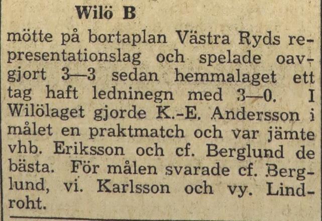 Söndagen den 8 oktober 1950 kl 10.00: Grillby B Wilö B 2 2 Halvtidsresultat 1-1.