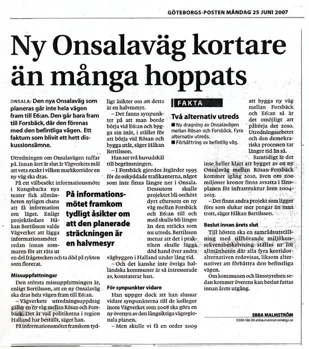 7.4 Fortsatt arbete Utställelse och remiss I arbetsplaneskedet är det viktigt att mer noggrant utreda: - Vägens inplacering i terrängen i förhållande till natur- och kulturintressen.