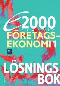 E2000 Classic Företagsekonomi 1 Lösningsbok PDF ladda ner LADDA NER LÄSA Beskrivning Författare: Jan-Olof Andersson. Text, övningar och lärarstöd, allt i ett oslagbart koncept.