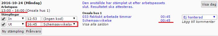 attesteringsansvarige att bestämma om dom extra 45 minuterna var rättfärdigade eller inte och om den anställde ska få betalt och i så fall hur denne ska få betalt för detta.