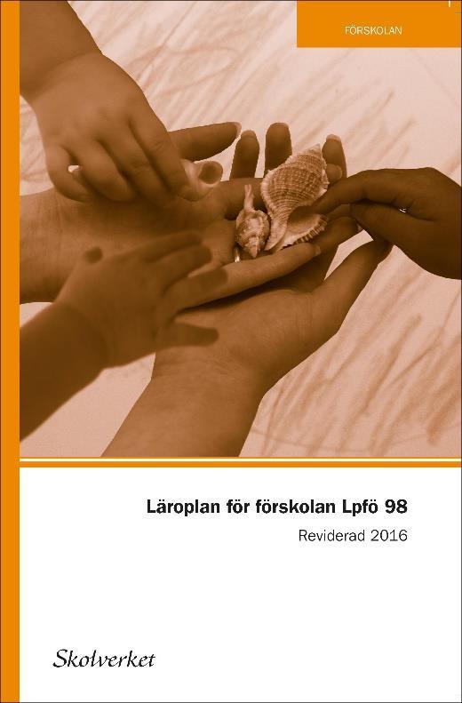 LÄROPLAN I FÖRSKOLAN 2.