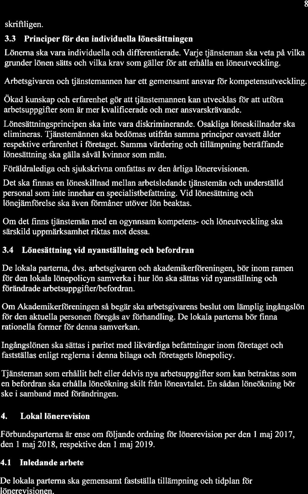 skrfhgen. 3.3 Prncper för den ndvduella lönesättnngen Lönerna ska vara ndvduella och dfferenterade.