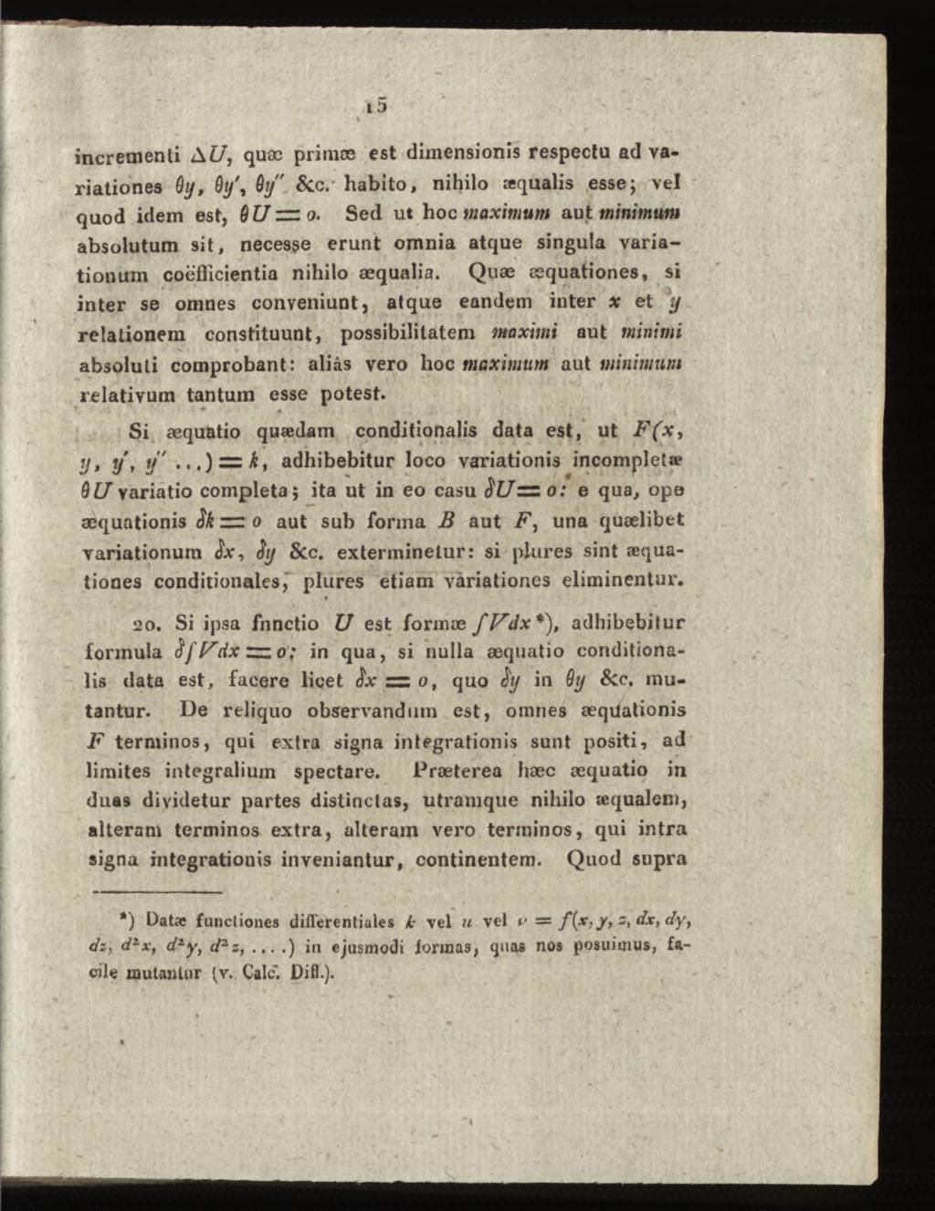 încrementi A /, quæ primae est dimensionis respectu ad variationes Qy, 9y \ Qy" &c. habito, nihilo»qualis esse; vel quod idem est, ÔC/rro.