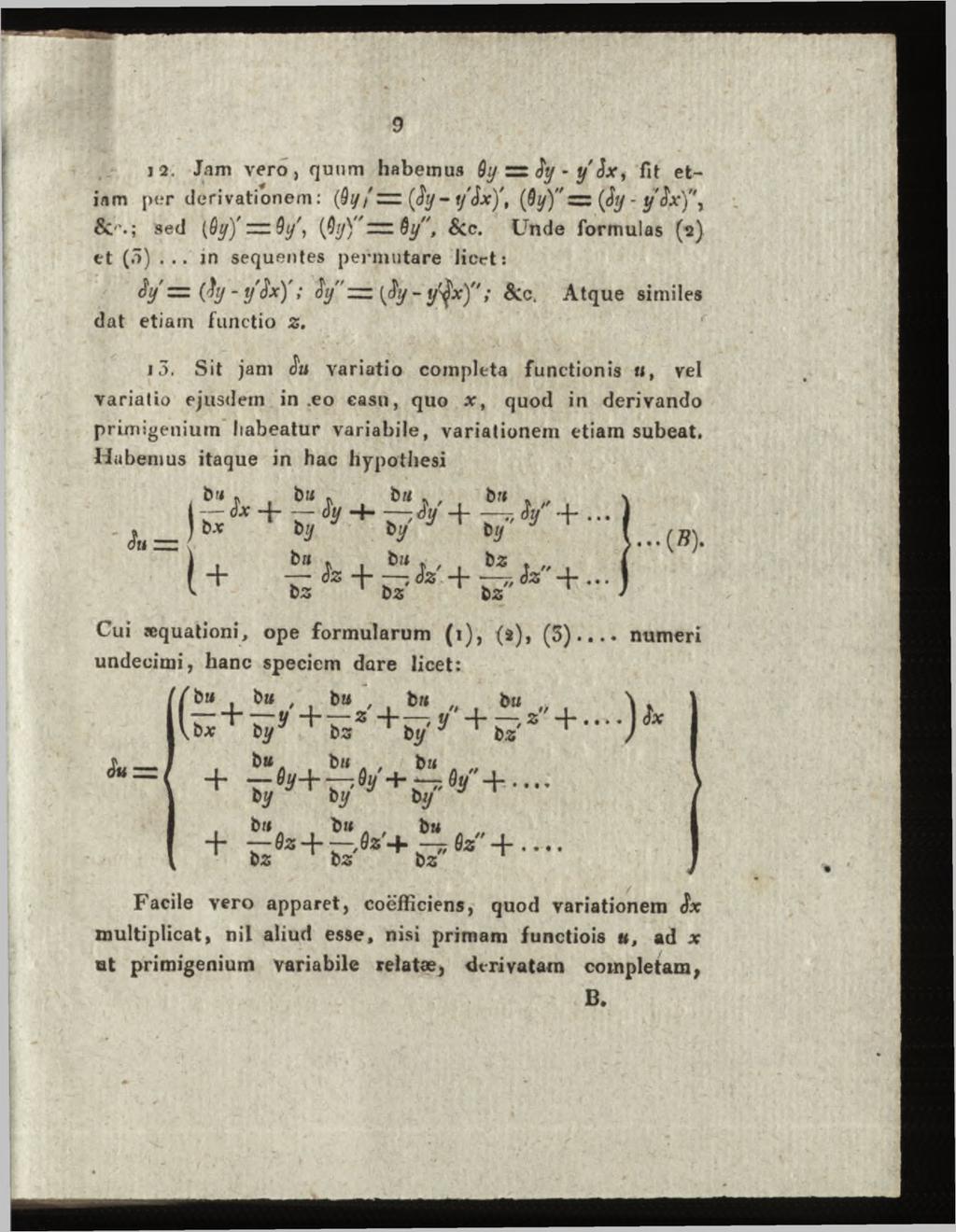 12. Jam vero, quum habemus Qy =s Sy - y Sx, fit etiam per derivationem: (êyf=z(sy-ysx)\ (0ÿ)"s s {Sy - y'sx)'\ sed {Qy)' Qy', (Q y)"~q y", &c. Unde formulas (2) et (5).