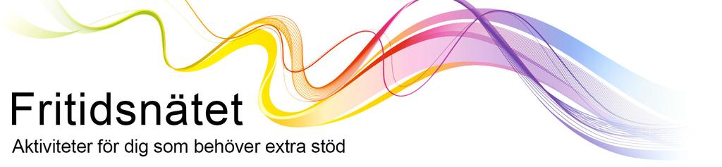 November 2016 Fritidsnätet www.fritidsnatet.se Här kan du hitta utvalda verksamheter och evenemang i Stockholms län. Sökfunktionerna har byggts om och är nu riktigt bra.