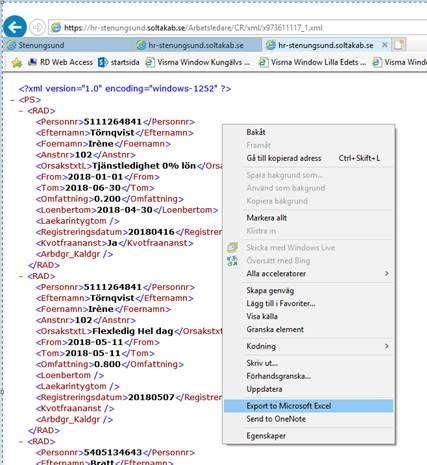 17. Exportera fil till Excel För att kunna se en rapport/lista i Excel, gör enligt nedan. Tryck på raden titta på rapporten som xml-fil.
