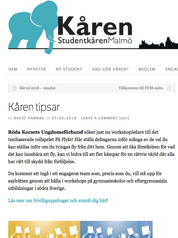 Webb Kåren tipsar - Nyheter www.malmostudenter.se/nyheter/ Kårens hemsida malmostudenter.se har drygt 8000 unika besökare vid terminsstarterna och drygt 4000 unika besökare under resterande månader.
