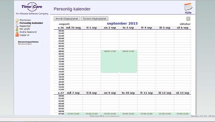 6(12) Personlig kalender Personlig kalender hittar du i menyn. Här registrera du din tillgänglighet.