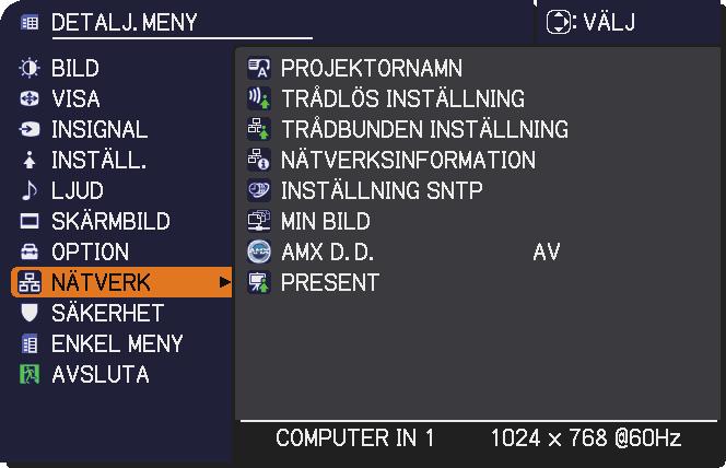 2. Ansluta till nätverket 2.6 NÄTVERK-meny Kom ihåg att felaktiga nätverksinställningar på denna projektor kan orsaka problem på nätverket.