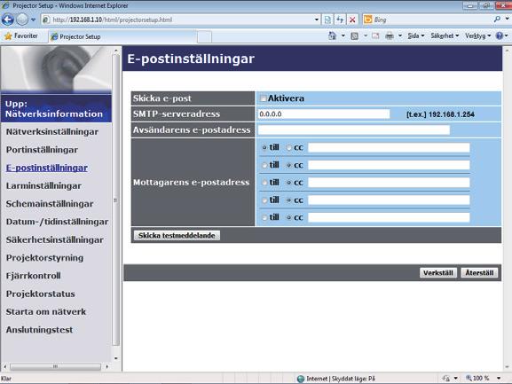3. Webbkontroll 3.1 Webbkontroll för projektor (fortsättn.) 3.1.5 E-postinställningar Visar och konfigurerar inställningar för e-postadressering.