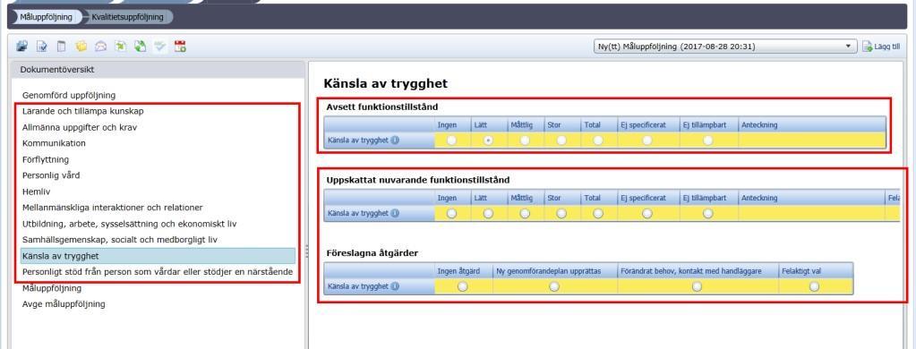 3. Under samtliga livsområden (som beställningen avser)