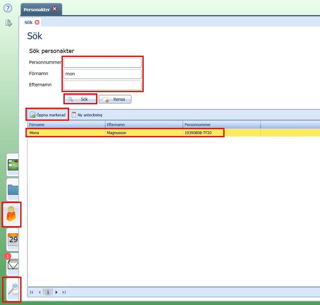 6.2 Sök upp brukare från vyn Sök 1. Klicka på navigeringsflik Personakter alt. Sök. 2.