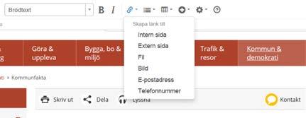 Då fälls det ner en lista där du kan välja mellan olika länktyper. Det går också att högerklicka på en text och välja alternativet Infoga länk.