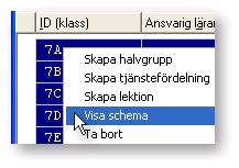 I ett formulär visas snabbmenyn när höger musknapp trycks ned i formulärets bakgrund. Exempel: Markera några lärare i lärartabellen. Klicka med höger musknapp på en av de markerade lärarna.
