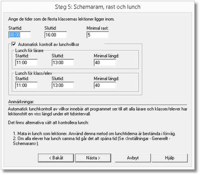 Arbetsgång - Guiden Nytt schema 31 2.2.6 Steg 5B. Schemaram Formuläret visas om Lektioner kan placeras vilka tider som helst har markerats i formuläret Fasta eller flexibla starttider 29.