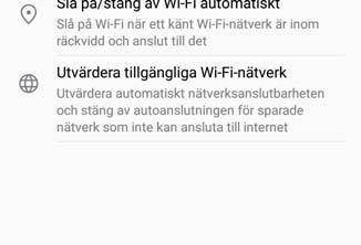 Enheten väljer även det optimala nätverket automatiskt i området för den bästa internetanslutningen.