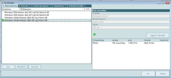 4.) Sök upp aktuellt läkemedel för ordination. Markera det som är rekommenderat i första hand (Rmarkerat). Här kan kontroll göras mot FASS, Interaktionsregistret och synonymsökning 5.