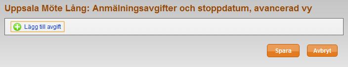 B) Vid val av den avancerade vyn visas följande sida: Klicka på Lägg till avgift. Följande sida visas: Fyll i ett namn för avgiften, t ex Ordinarie avgift, Juniavgiften eller motsvarande.