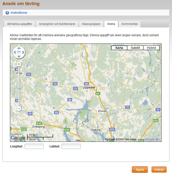 4. Arena Under fliken Arena markerar du på en karta var arenan är geografiskt belägen. Denna uppgift kan anges senare eller justeras.