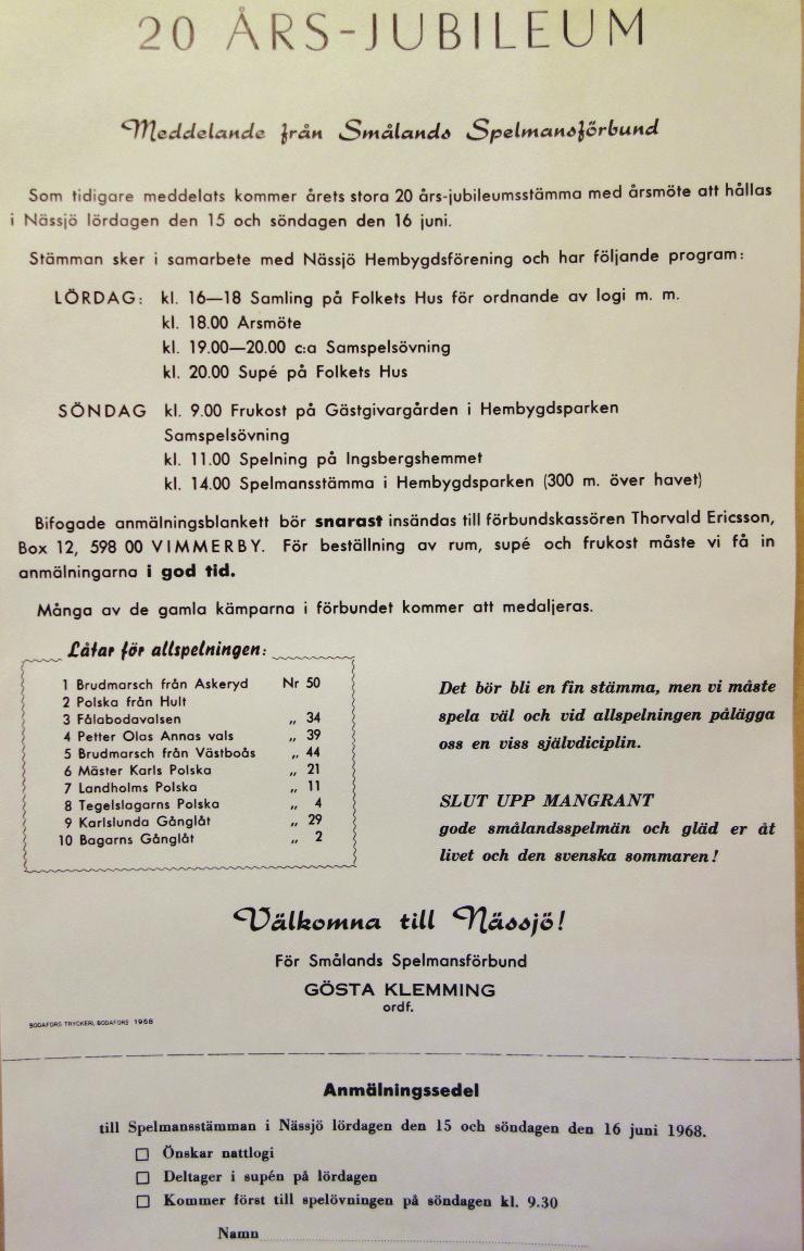 Ur spelmansförbundets arkiv I juni 2017 ﬂyttade Smålands spelmansförbund sina arkiverade handlingar från Folkrörelsearkivet i Växjö till Smålands musikarkiv.