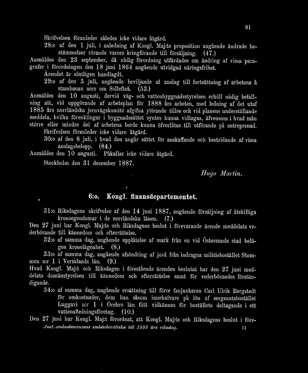 29:o af den 5 juli, angående beviljande af anslag till fortsättning af arbetena å stambanan norr om Sollefteå. (53.
