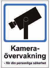 Det kan t ex vara skyltar som varnar för en