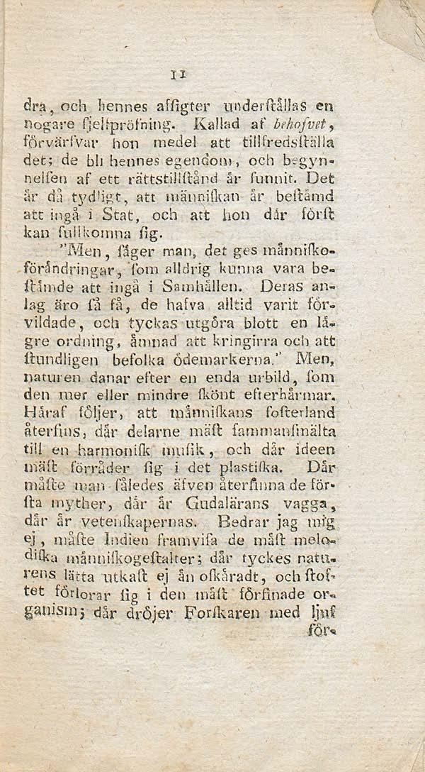Ii dra, och hennes affigter underftållas en nogare fjeifpröfning.