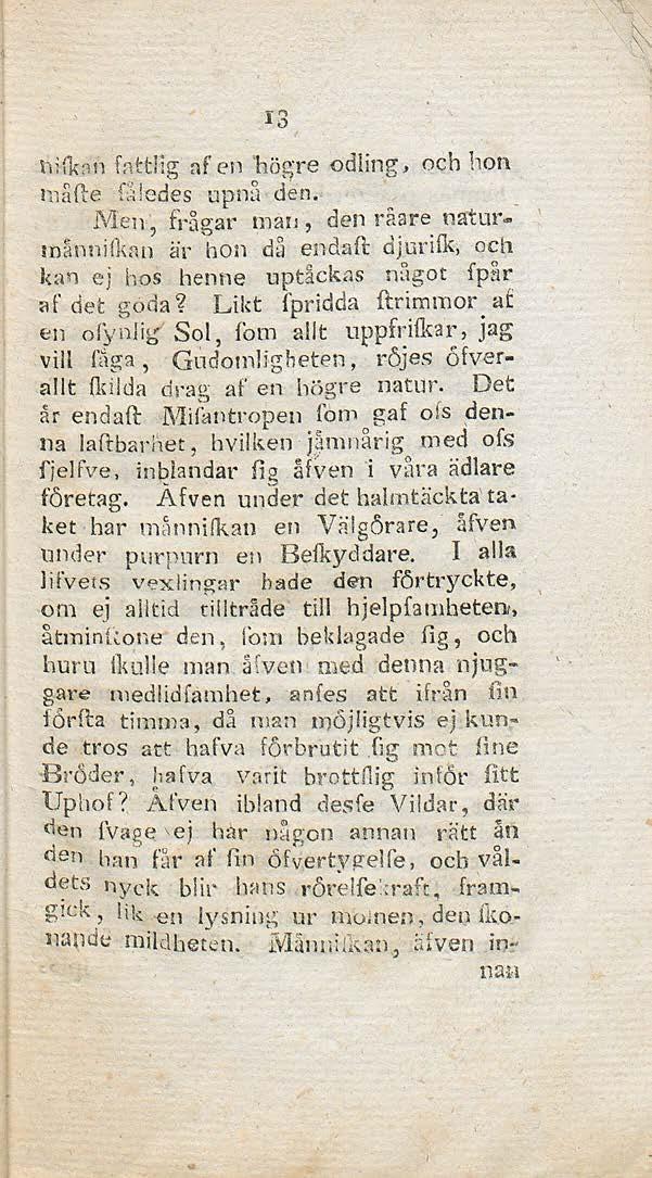 iv \\ IS Vii (kan fnttiig af en högre odling., och hon hiåfte fåiedes upnå den.