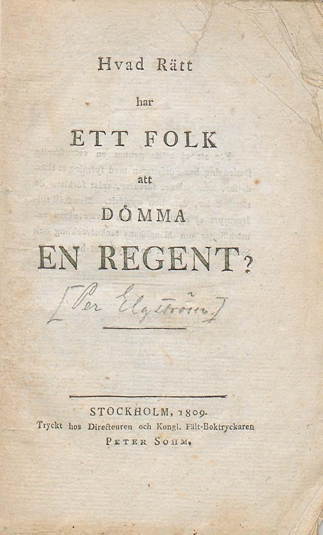 Hvad Rätt har ETT FOLK att g ó m m a E»........a m n M M M f STOCKHOLM, 1809.