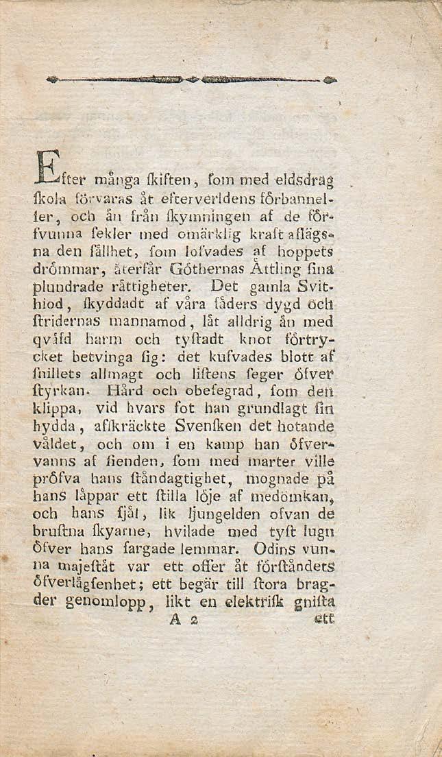 tsœ»-'»'«bara JË fter många fkiften, fom med eldsdräg ikola förvaras åt efcervérldens fôrbannelfer, och än från fkymningen af de f'ôrfvunna leider med omärklig kraft a flags«na den fållhet, foin