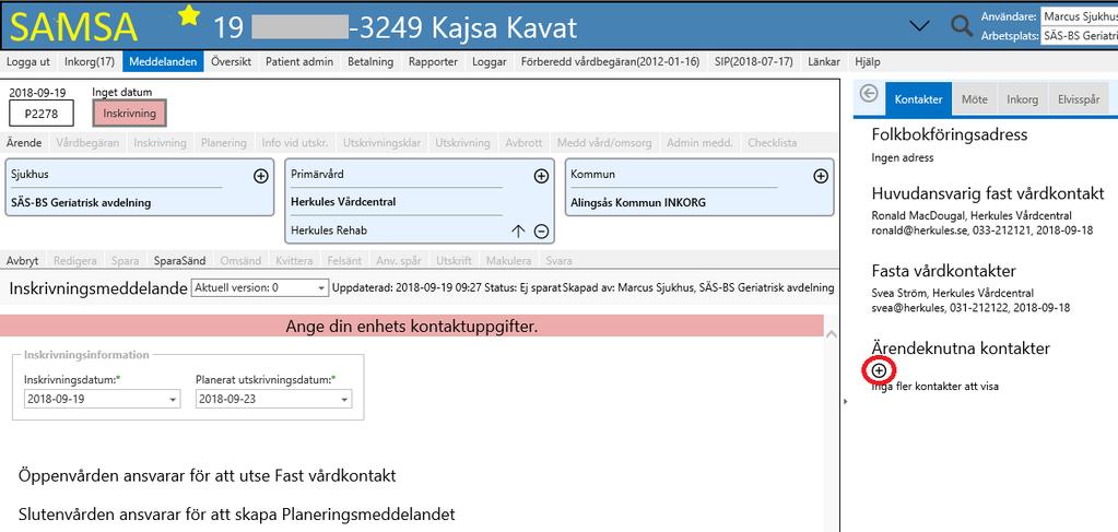 För att komma vidare fylls en kontakt i på plustecknet och den sparas på