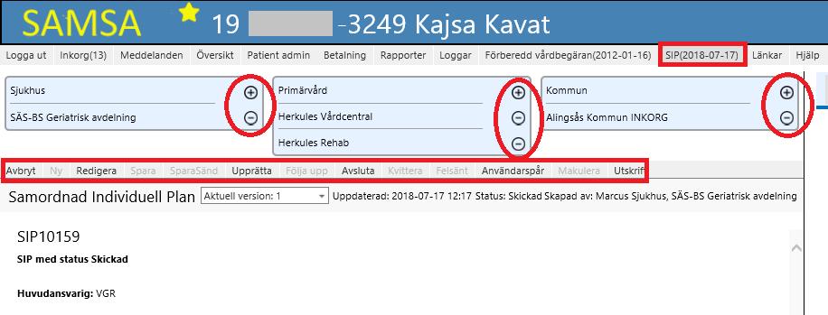 SIP En Samordnad individuell plan (SIP) ska göras då den enskilde i enlighet med överenskommelse och riktlinjer vid in och utskrivning från slutenvården i Västra Götaland har behov av samordnade