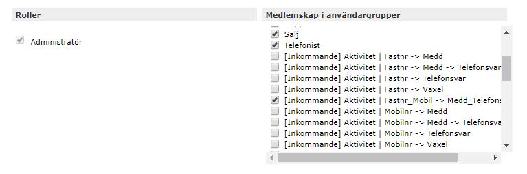 2 Under rubriken Medlemskap i användargrupper ser du vilka grupper som användaren är medlem i.