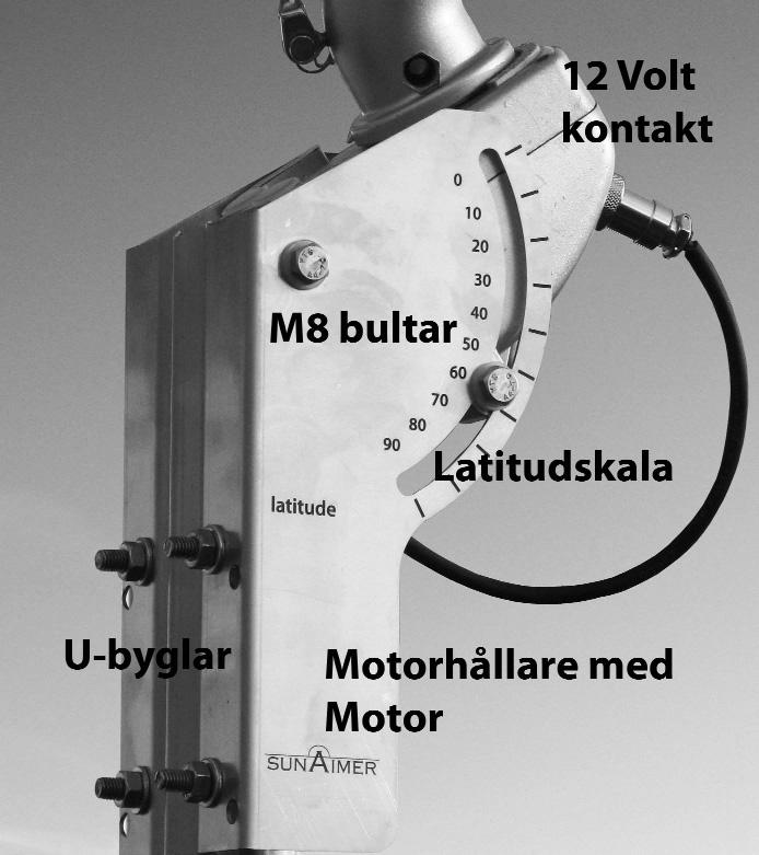Inställning första gången. När Sunaimer med U-balk är monterad och klar enligt installationsanvisningarna: 1. Invänta ett tillfälle då du ser solen. 2.