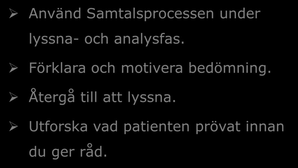 Vårdsökande avslutar samtalet innan jag hinner avsluta och gardera.