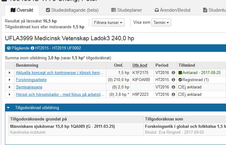 Tillgodoräknanden visas på lite olika sätt Summering visas i studentens översikt TG på del av kurs visas med en * markering vid kursens omfattning Övriga TG visas antingen