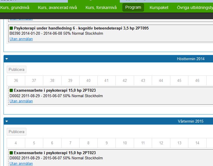 det betyder också att om kurstillfället är längre än vad programtillfället är så fortsätter