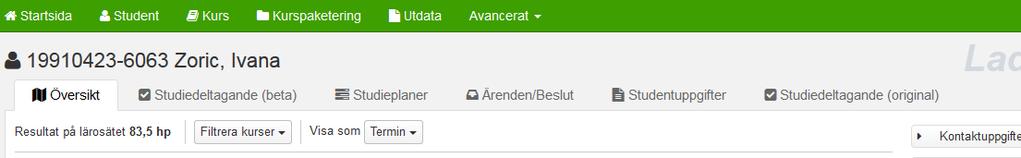 Översikt - visar de kurser och kurspaketeringar som studenten är registrerad på och om kursen är avklarad eller ej Studiedeltagande (beta) spärra studenten, förbereda tillfällesbyte, tillgängliggöra