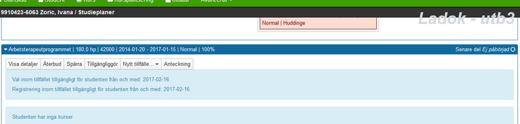 I fliken Studieplaner visas det nya programtillfället som Ej påbörjad Om studenten har kurser som inte är avklarade från tidigare
